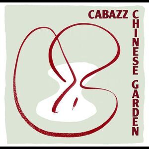 Cabazz - Chinese Garden  CD